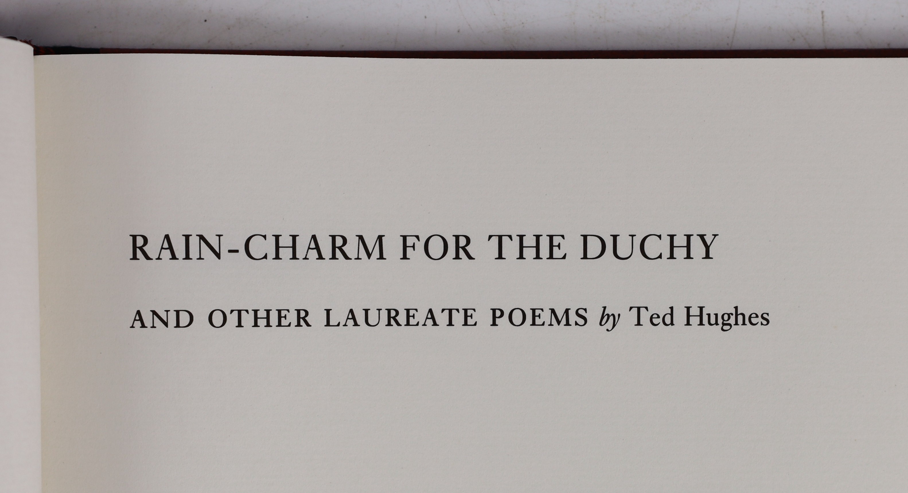 Hughes, Ted - Rain-Charm for the Duchy, one of 150 signed by the author, 4to, quarter blue cloth with maroon boards, together with The Unicorn, one of 280 signed by the author, Faber and Faber, London, 1992, in slip case
